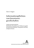 Image de Informationspflichten Von Investmentgesellschaften: Analyse Der Gesetzlichen Publizitatsvorschriften Zur Verbesserung Der Investmentrechtlichen Transp