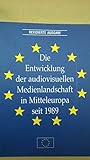 Image de Development of the Audiovisual Landscape in Central Europe Since 1989