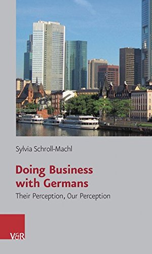 Doing Business with Germans. Their Perception, Our Perception