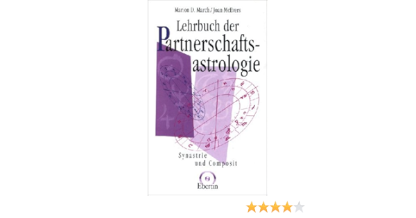 Lehrbuch Der Partnerschaftsastrologie Amazon De Marion D March Joan Mcevers Beate Metz Bucher
