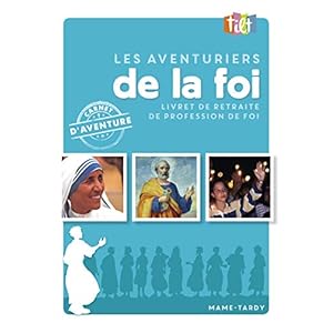 Les aventuriers de la foi
