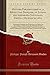 Histoire Parlementaire de la Révolution Française, ou Journal des Assemblées Nationales, Depuis 1789 Jusqu'en 1815, Vol. 7: Contenant la Narration des ... des Principales Sociétés Populaires, Et P - Philippe-Joseph-Benjamin Buchez