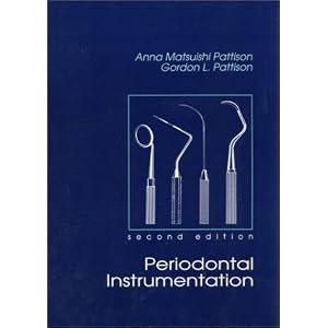 Periodontal Instrumentation: A Clinical Manual