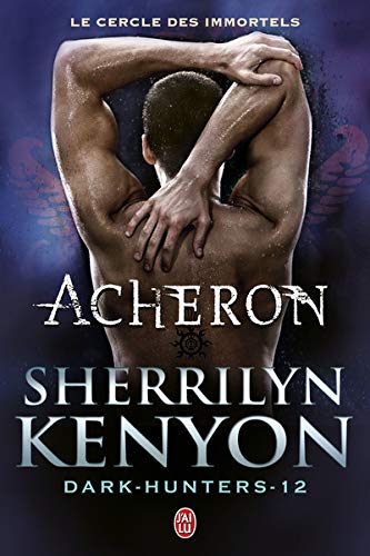 Télécharger Le cercle des immortels, Tome 12 : Acheron livre En ligne