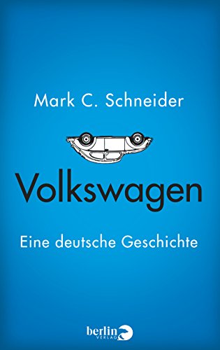 Download Volkswagen: Eine deutsche Geschichte Download Volkswagen: Eine deutsche Geschichte
