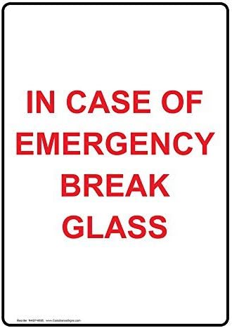 Vertical Aluminum In Case Of Emergency Break Glass Sign, 14 X 10 in. with English Text, White