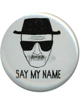 Breaking Bad Say My Name 1.25 Inch Button