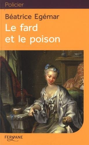 couverture de : Le Fard et le poison