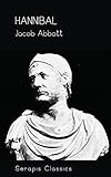 Hannibal (Serapis Classics) (English Edition) by