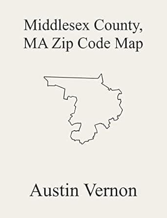 map of middlesex county ma Middlesex County Massachusetts Zip Code Map Includes Belmont map of middlesex county ma