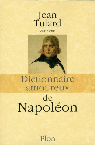 couverture de : Dictionnaire amoureux de Napol&eacute;on