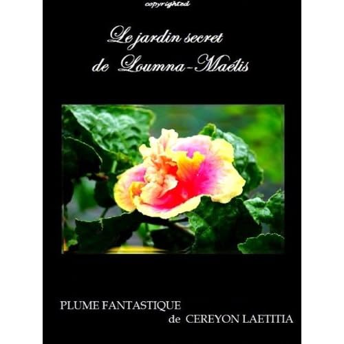 Le jardin secret de Loumna-Maëlis