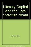 Image de Literary Capital and the Late Victorian Novel