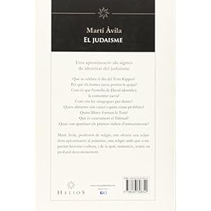 El judaisme: Història, espiritualitat, teologia, tradicions i festes (Helios)