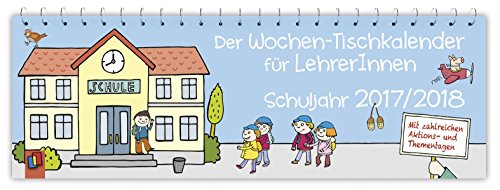 Preisvergleich Produktbild Der Wochen-Tischkalender für LehrerInnen – Schuljahr 2017 / 2018
