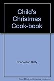 Image de Child's Christmas Cook-book