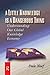 A Little Knowledge Is a Dangerous Thing by Dale Neef
