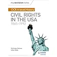 My Revision Notes: OCR A-level History: Civil Rights in the USA 1865 ...