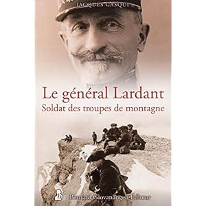 Le général Lardant - Soldat des troupes de montagne