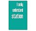 Produktbild Magnet / Kühlschrankmagnet Nr6567 aus der Serie "Engleutsch for Oncatcher" von tom bäcker - +++I ONLY UNDERSTAND STATION+++ICH VERSTEHE NUR BAHNHOF+++