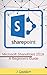 Price comparison product image Microsoft SharePoint 2019: A Beginner’s Guide