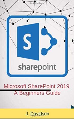 Price comparison product image Microsoft SharePoint 2019: A Beginner’s Guide