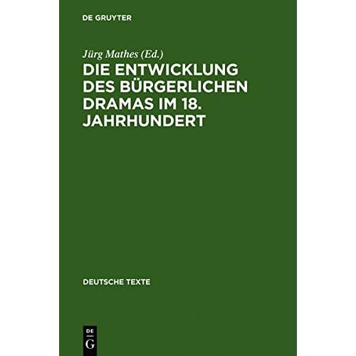[PDF] Download Die Entwicklung des bürgerlichen Dramas im 18. Jahrhundert: Ausgewáhlte Texte (Deutsche Texte- Band 28) Kostenlos