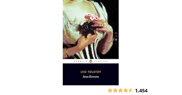 Anna Karenina Leo Tolstoy Penguin Classics Tolstoy Leo Pevear Richard Bayley John Volokhonsky Larissa Pevear Richard Amazon De Bucher