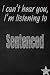 Produktbild I can't hear you, I'm listening to Sentenced creative writing lined journal: Promoting band fandom and music creativity through journaling...one day at a time (Bands series, Band 645)