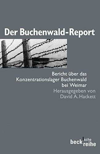 Download Der Buchenwald-Report: Bericht über das Konzentrationslager Buchenwald bei Weimar Download Der Buchenwald-Report: Bericht über das Konzentrationslager Buchenwald bei Weimar