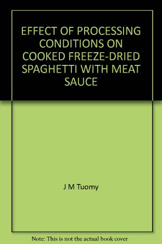 EFFECT OF PROCESSING CONDITIONS ON COOKED FREEZE-DRIED SPAGHETTI WITH MEAT SAUCE gratuit EFFECT OF PROCESSING CONDITIONS ON COOKED FREEZE-DRIED SPAGHETTI WITH MEAT SAUCE gratuit