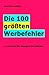 Die 100 größten Werbefehler: ... und was Sie dagegen tun können by 
