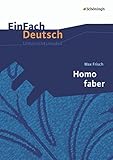 Image de EinFach Deutsch Unterrichtsmodelle: Max Frisch: Homo faber: Gymnasiale Oberstufe