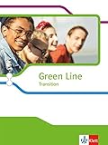Green Line Transition: Schülerbuch (flexibler Einband) Klasse 10 (G8), Klasse 11 (G9) (Green Line Oberstufe. Ausgabe ab 2018) by 