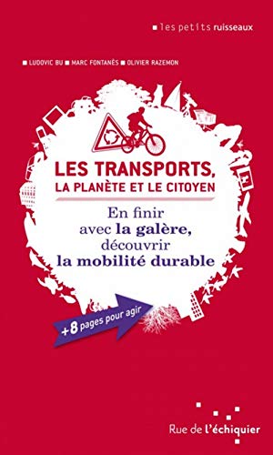Les Transports, la planète et le citoyen Les Transports, la planète et le citoyen