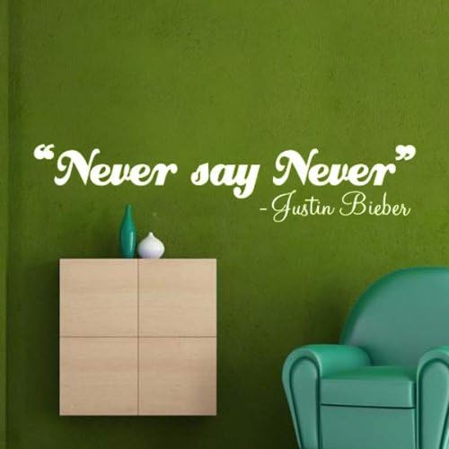 Windsor Designers Wall sticker - Never say Never, Justin Bieber, wall decor, quote, Transfer, Bedroom(1L) -MEDIUM -SIZE 90cm x 30cm -Black
