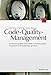 Code Quality Management: Technische Qualität industrieller Softwaresysteme transparent und vergleichbar gemacht by 