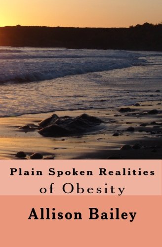 Preisvergleich Produktbild Plain Spoken Realities of Obesity