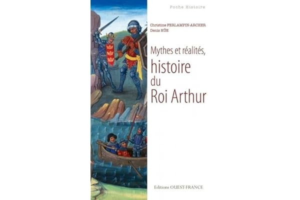 Mythes et réalités, histoire du Roi Arthur