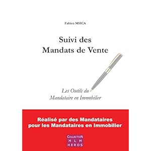 Suivi des mandats de vente : Les Outils du Mandataire en Immobilier