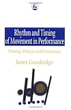 Image de Rhythm and Timing of Movement in Performance: Drama, Dance and Ceremony