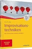 Improvisationstechniken: Das Unerwartete souverän meistern (Haufe TaschenGuide) by