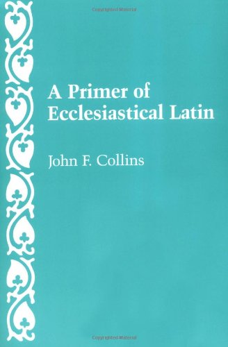 Primer of Ecclesiastical Latin livre