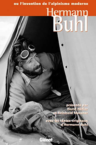 Télécharger Hermann Buhl: ou l'invention de l'alpinisme moderne PDF