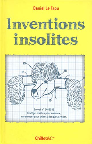 Inventions insolites Inventions insolites