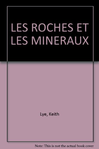 couverture de : Roches et les min&eacute;raux (Les)