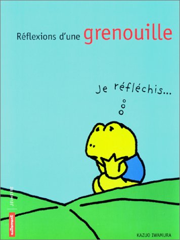 Réflexions d'une grenouille !