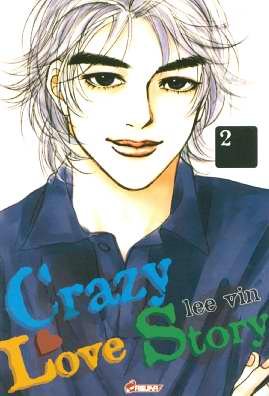 Crazy love story — Tome 2