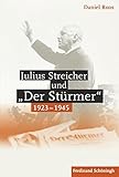 Image de Julius Streicher und »Der Stürmer« 1923 - 1945.