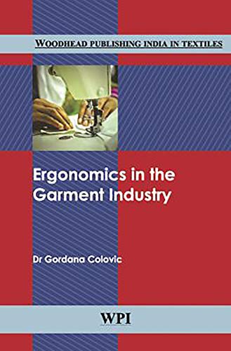 Ergonomics in the Garment Industry (Woodhead Publishing India in Textiles)